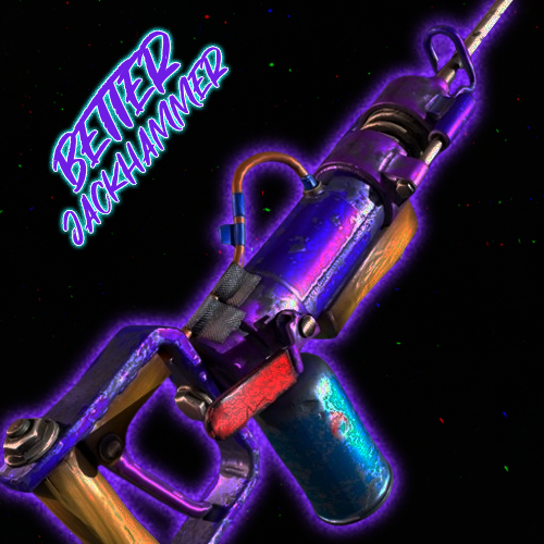 Better Jackhammer